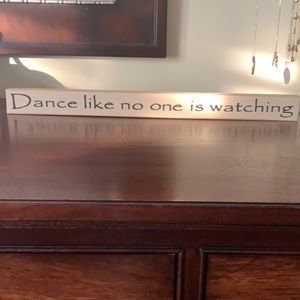 Dance Like No One Is Watching
